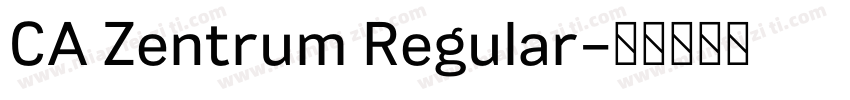 CA Zentrum Regular字体转换